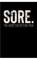 Sore. The Most Satisfying Pain