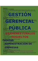 Gesti�n Gerencial P�blica-Ex�menes Finales Resueltos