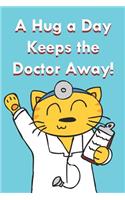 A Hug A Day Keeps The Doctor Away