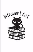 Introvert Cat Leave Me Alone with My Books