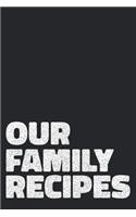 Our Family Recipes