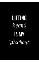Lifting Books is my Workout
