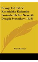 Branje Od Tih V' Kmetizhke Kalendre Postavlenih Ino Nekerih Drugih Svetnikov (1833): (English)