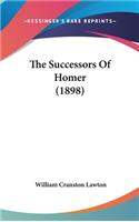 The Successors Of Homer (1898)