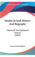 Studies In Irish History And Biography