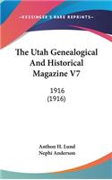 The Utah Genealogical and Historical Magazine V7