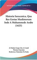 Historia Saracenica, Qua Res Gestae Muslimorum Inde a Muhammede Arabe (1625)