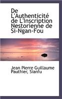 de L'Authenticite de L'Inscription Nestorienne de Si-Ngan-Fou