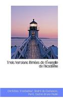 Trois Versions RimÃ©es de l'Ã?vangile de NicodÃ¨me