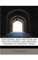 The Gospel and the Plow or the Old Gospel and Modern Farming in Ancient India