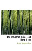 The Insurance Guide and Hand Book