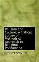 Religion and Culture; A Critical Survey of Methods of Approach to Religious Phenomena