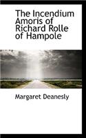 The Incendium Amoris of Richard Rolle of Hampole