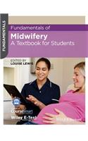 Fundamentals of Midwifery: A Textbook for Students