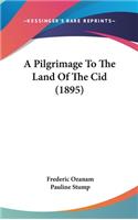 A Pilgrimage to the Land of the Cid (1895)