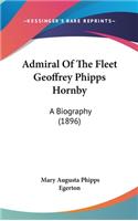 Admiral Of The Fleet Geoffrey Phipps Hornby