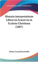 Historia interpretationis Librorvm Scarorvm in Ecclesia Christiana (1807)