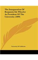 The Inauguration Of Benjamin Ide Wheeler As President Of The University (1899)