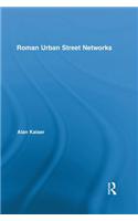 Roman Urban Street Networks