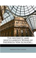 Aesthetic and Miscellaneous Works of Frederick Von Schlegel...