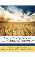 Revue Des Questions Scientifiques, Volume 19