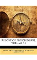 Report of Proceedings, Volume 41