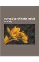 Novels Set in Kent (Book Guide): A Clergyman's Daughter, Courageous Exploits of Doctor Syn, Doctor Syn: A Tale of the Romney Marsh, Doctor Syn on the(English)
