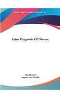 Astro Diagnosis of Disease