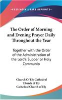 The Order of Morning and Evening Prayer Daily Throughout the Year