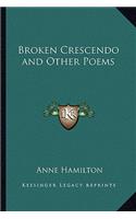 Broken Crescendo and Other Poems: (English)