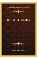 Life of Dan Rice