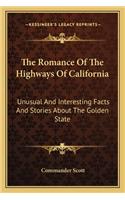 The Romance Of The Highways Of California