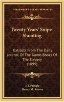 Twenty Years' Snipe-Shooting