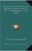 Journal of the House of Assembly from August 17, 1781, to February 26, 1784 (1908)