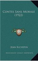 Contes Sans Morale (1922)