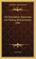 Uber Hyperdaktylie, Regeneration Und Vererbung Mit Experimenten (1896)