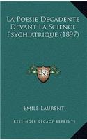 La Poesie Decadente Devant La Science Psychiatrique (1897)
