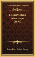 Le Merveilleux Scientifique (1894)