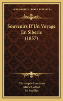 Souvenirs D'Un Voyage En Siberie (1857)