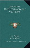 Archives D'Ophtalmologie V20 (1900)