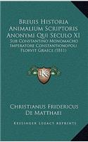 Breuis Historia Animalium Scriptoris Anonymi Qui Seculo XI