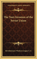 The Nazi Invasion of the Soviet Union