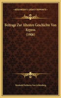 Beitrage Zur Altesten Geschichte Von Kypros (1906)