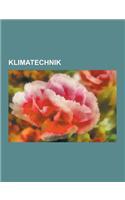 Klimatechnik: Klimaanlage, Torluftschleier, Lufttemperatur, Versorgungstechnik, Klimatisierung Von Schiffen, Luftbefeuchter, Heisser