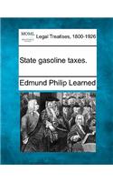 State Gasoline Taxes.