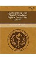 Planning Metropolitan Atlanta? the Atlanta Regional Commission