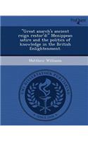Great Anarch's Ancient Reign Restor'd: Menippean Satire and the Politics of Knowledge in the British Enlightenment