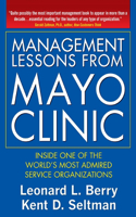 Management Lessons from the Mayo Clinic (Pb)