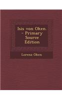 Isis Von Oken.: (German)