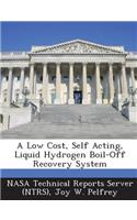 Low Cost, Self Acting, Liquid Hydrogen Boil-Off Recovery System